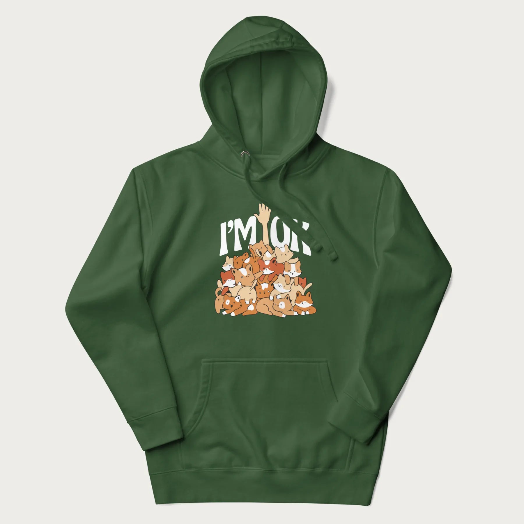 Forest green hoodie with a graphic of kittens piled on top of a person with "I'M OK" in large letters.