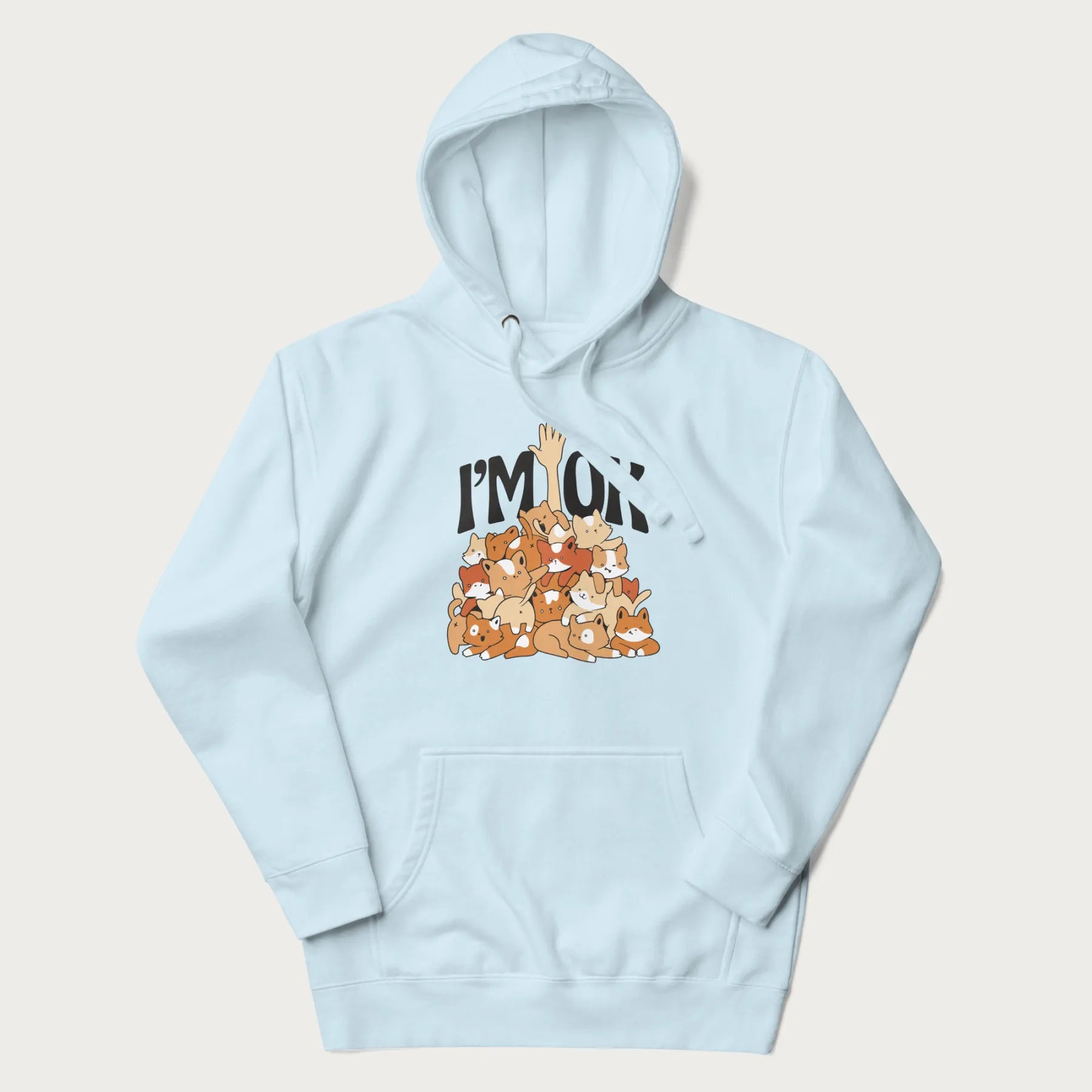 Light blue hoodie with a graphic of kittens piled on top of a person with "I'M OK" in large letters.