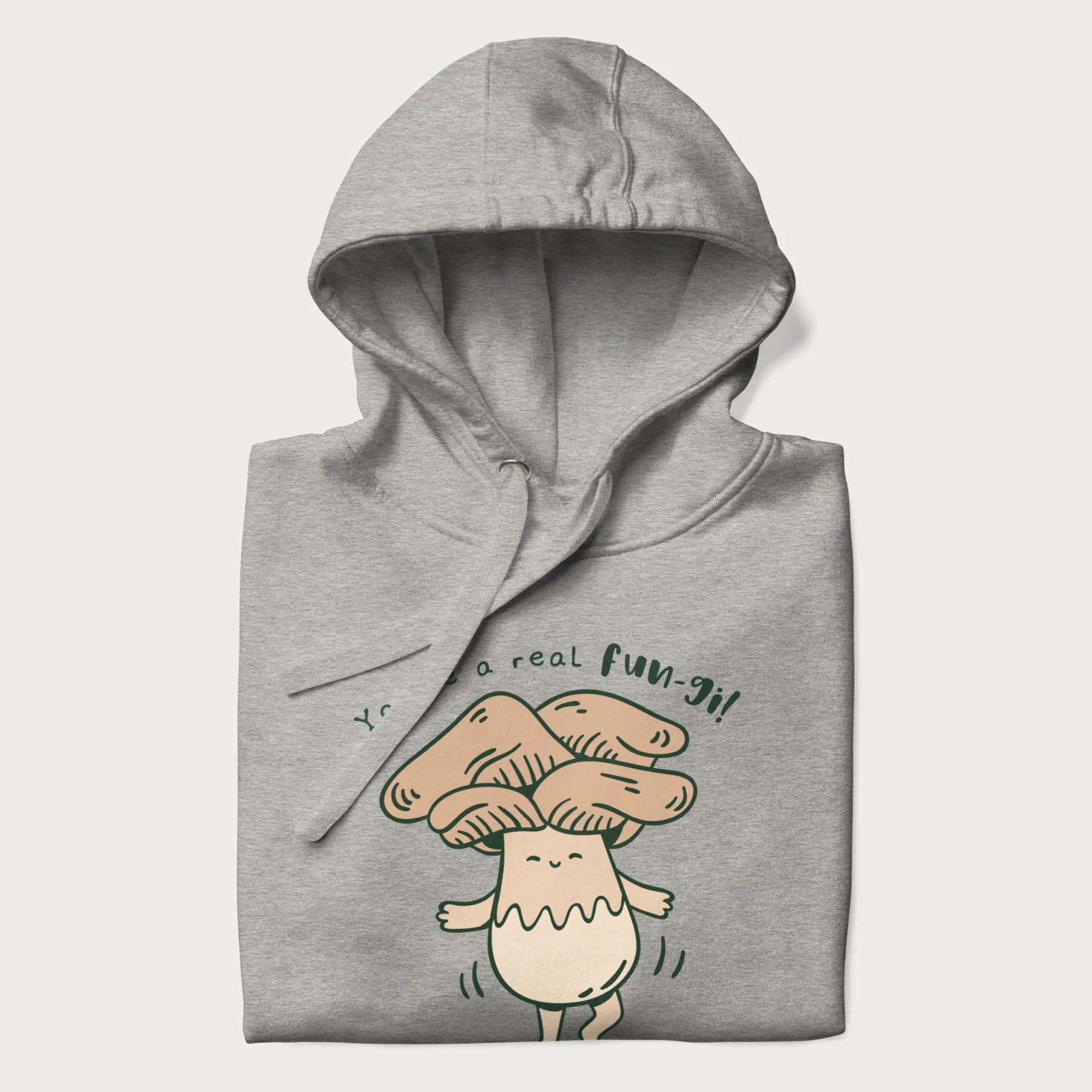 Folded light grey hoodie with a graphic of a happy mushroom character and the text 'You're a real fun-gi!'.