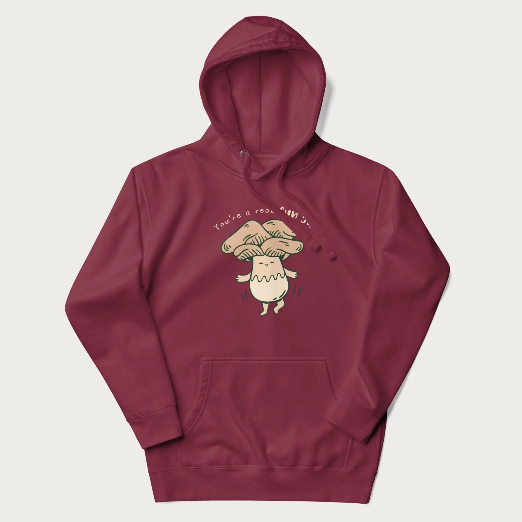 Maroon hoodie with a graphic of a happy mushroom character and the text 'You're a real fun-gi!'.