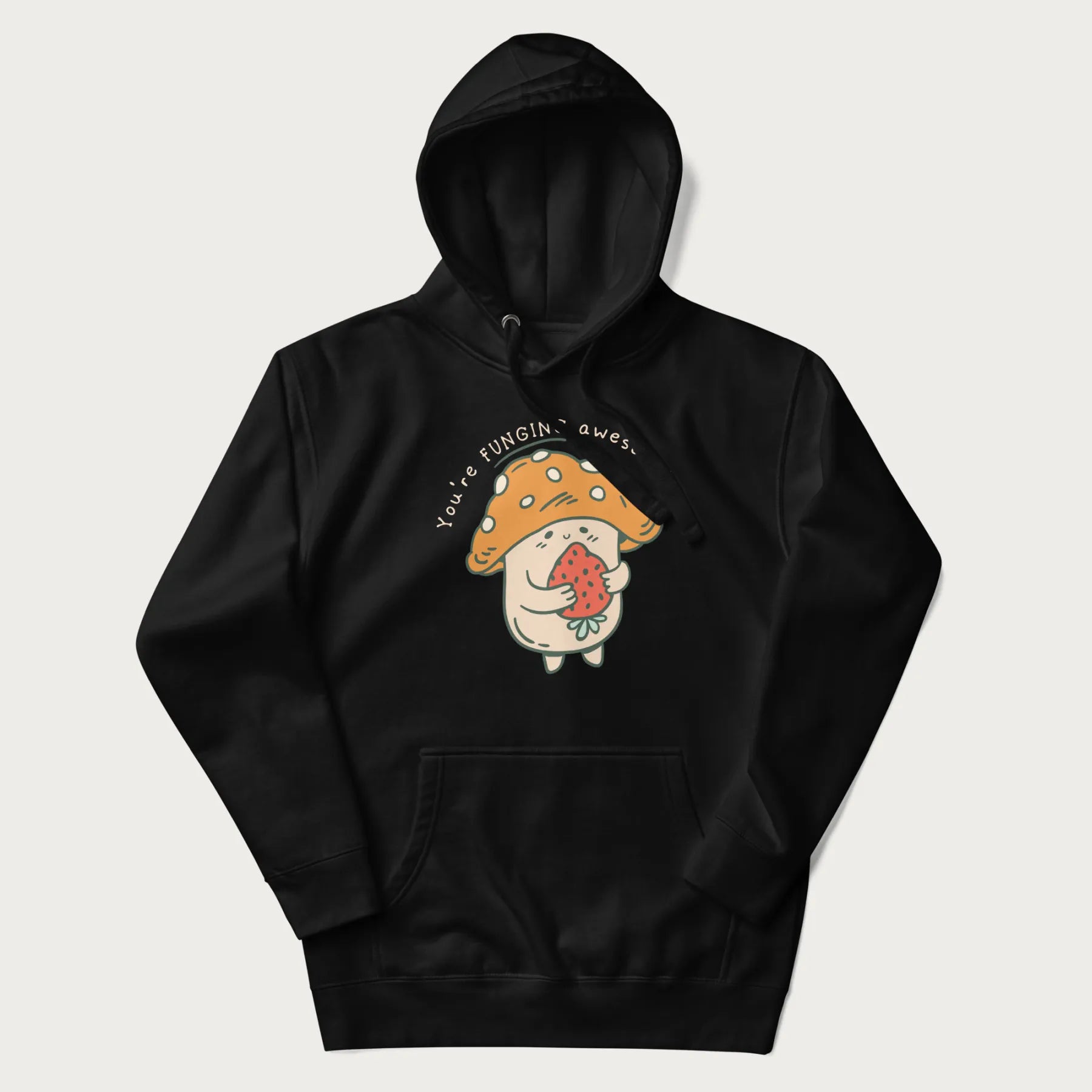 Colored You're FUNGING Awesome Cute Mushroom Hoodie