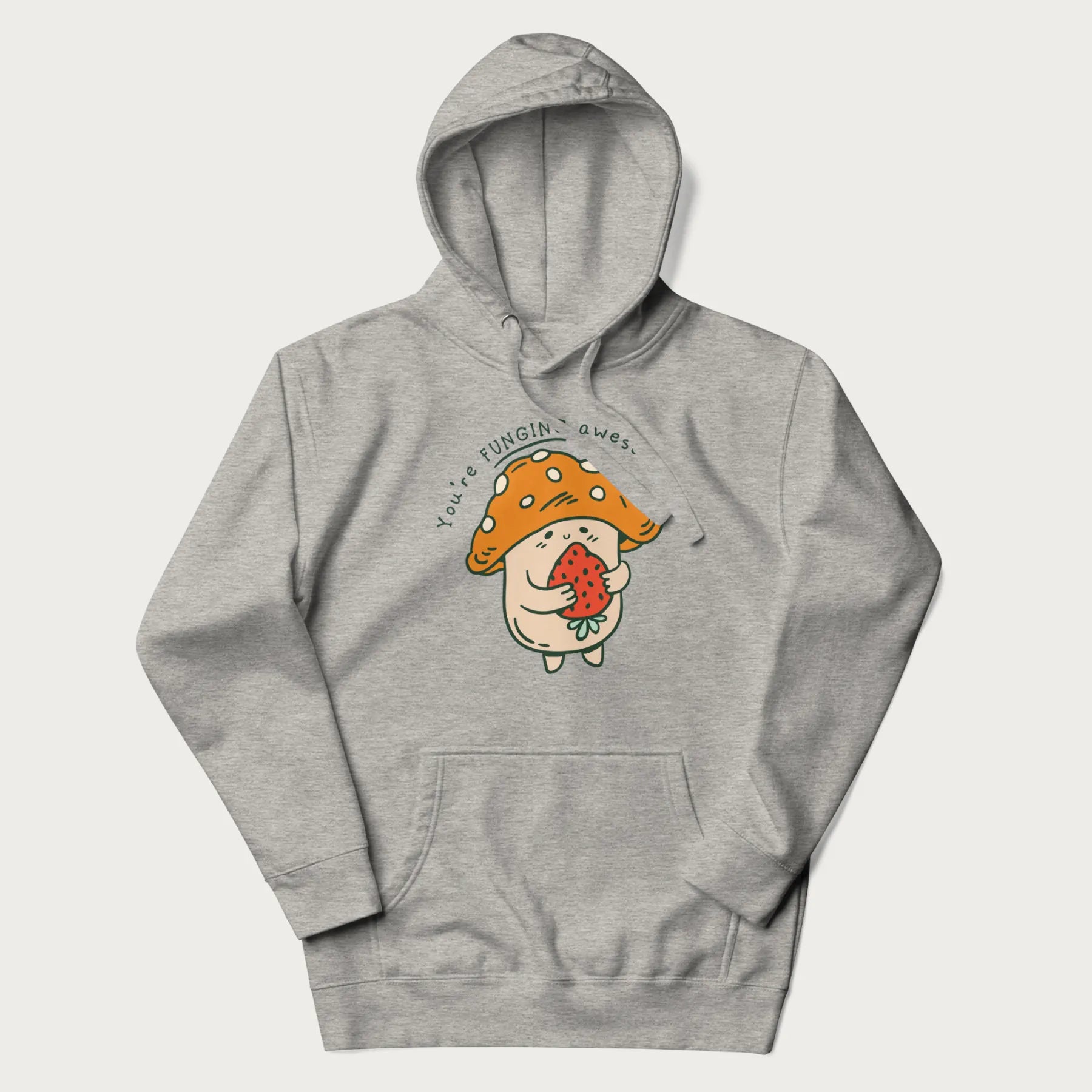 Colored You're FUNGING Awesome Cute Mushroom Hoodie