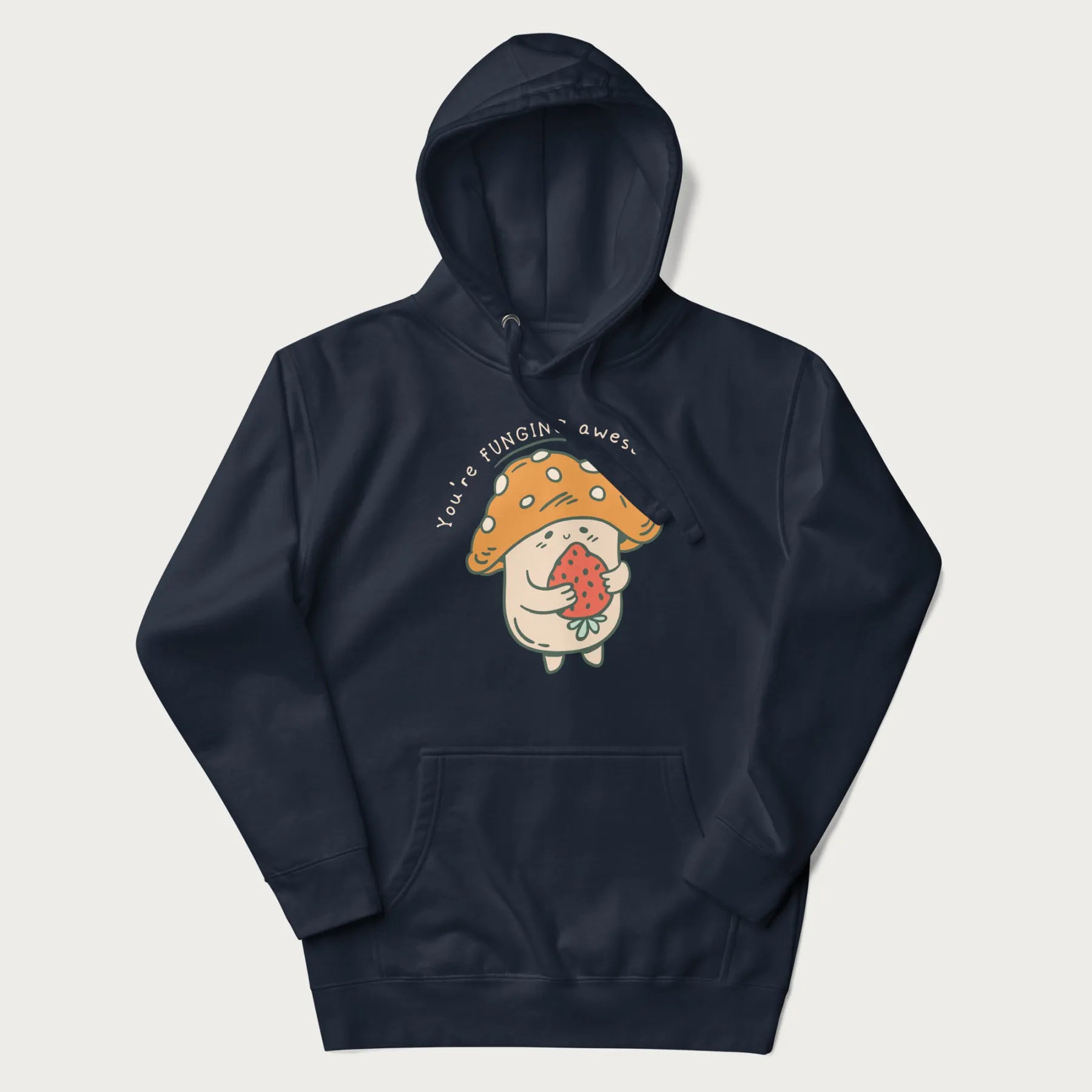 Colored You're FUNGING Awesome Cute Mushroom Hoodie