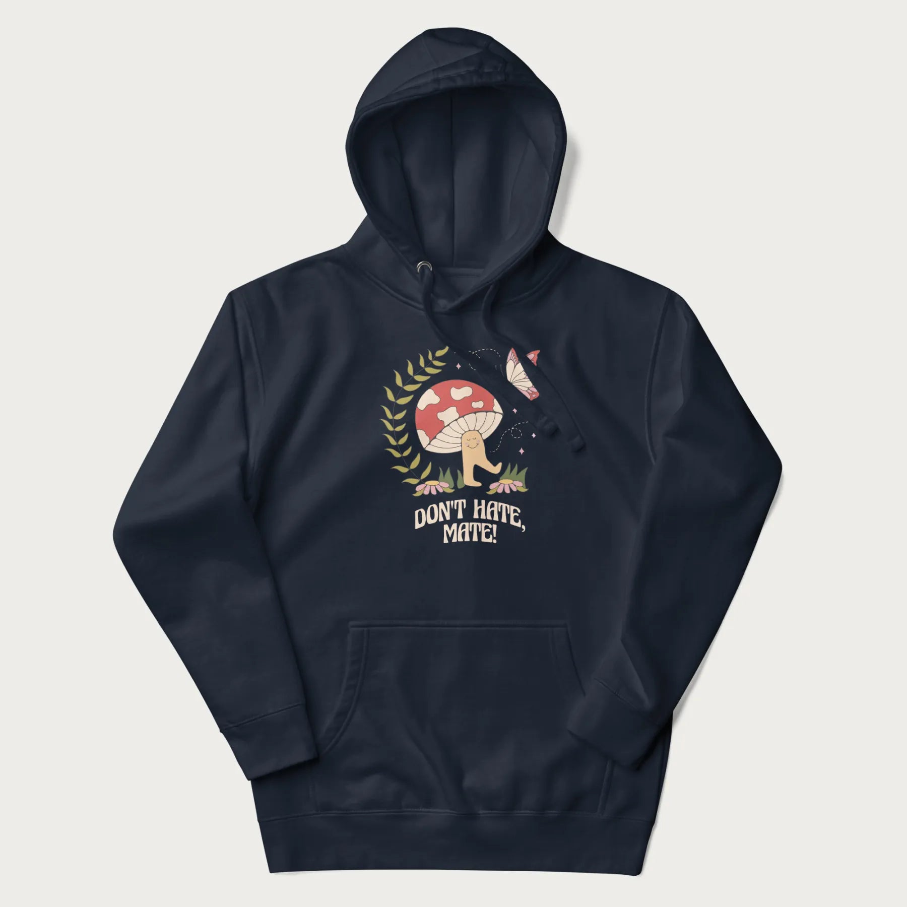 Navy blue hoodie featuring a cute mushroom graphic with the text "Don't Hate, Mate."