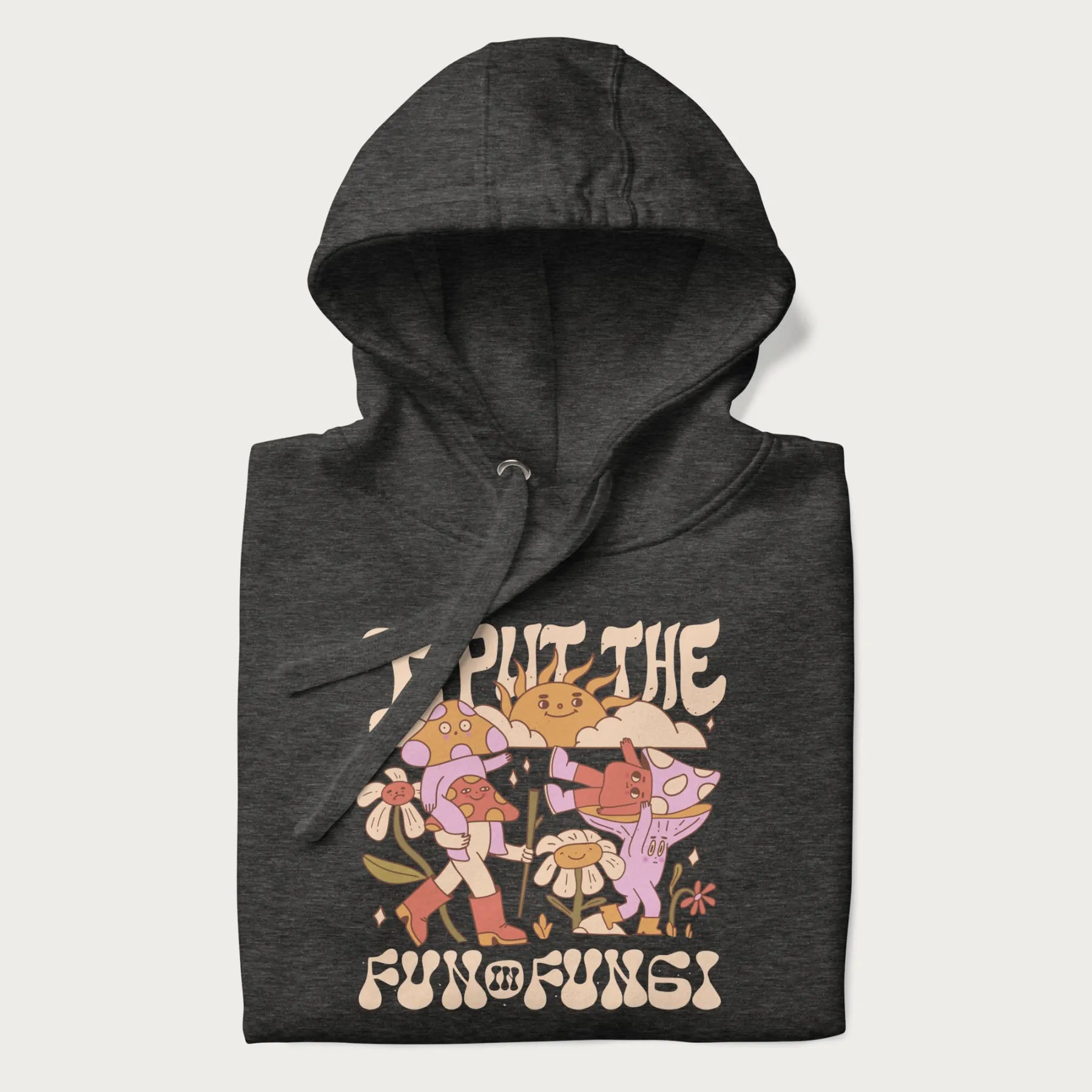 Folded dark grey hoodie with a graphic of cheerful mushroom characters and the text 'I Put the Fun in Fungi'.