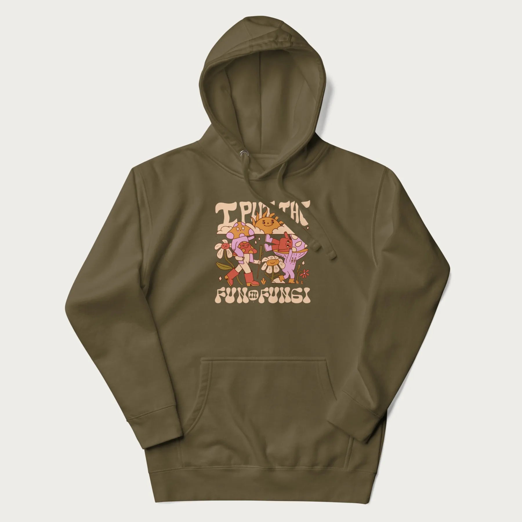 Military green hoodie with a graphic of cheerful mushroom characters and the text 'I Put the Fun in Fungi'.