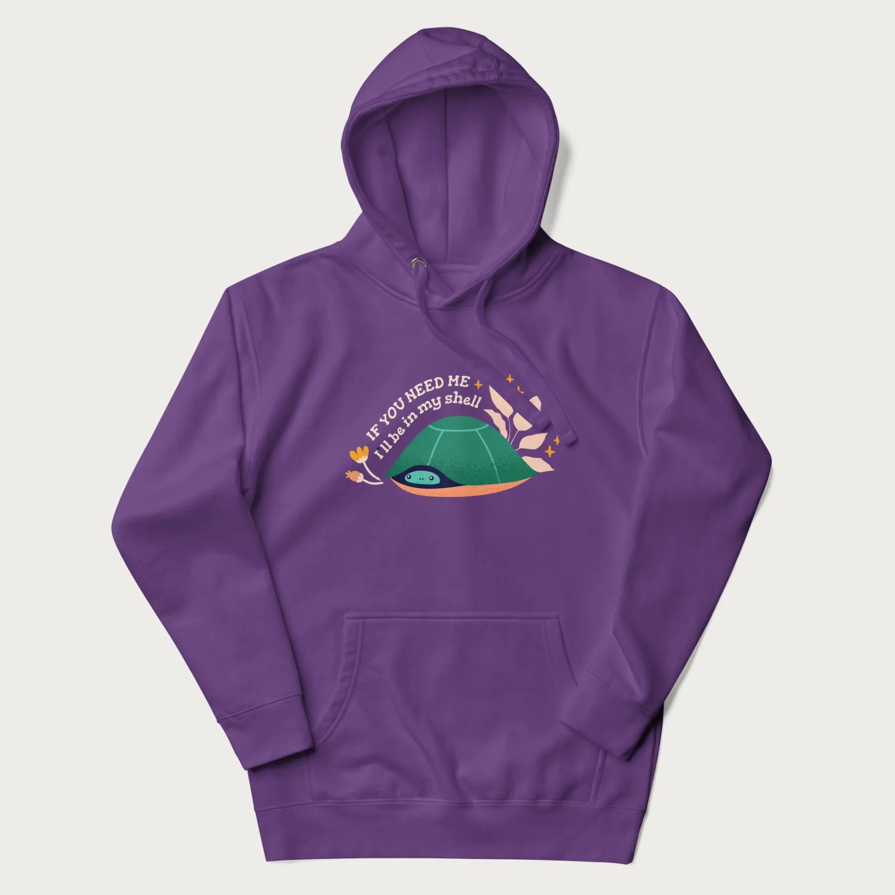 Purple hoodie with a graphic of a turtle peeking out from its shell and the text 'If You Need Me I'll be in my shell'.