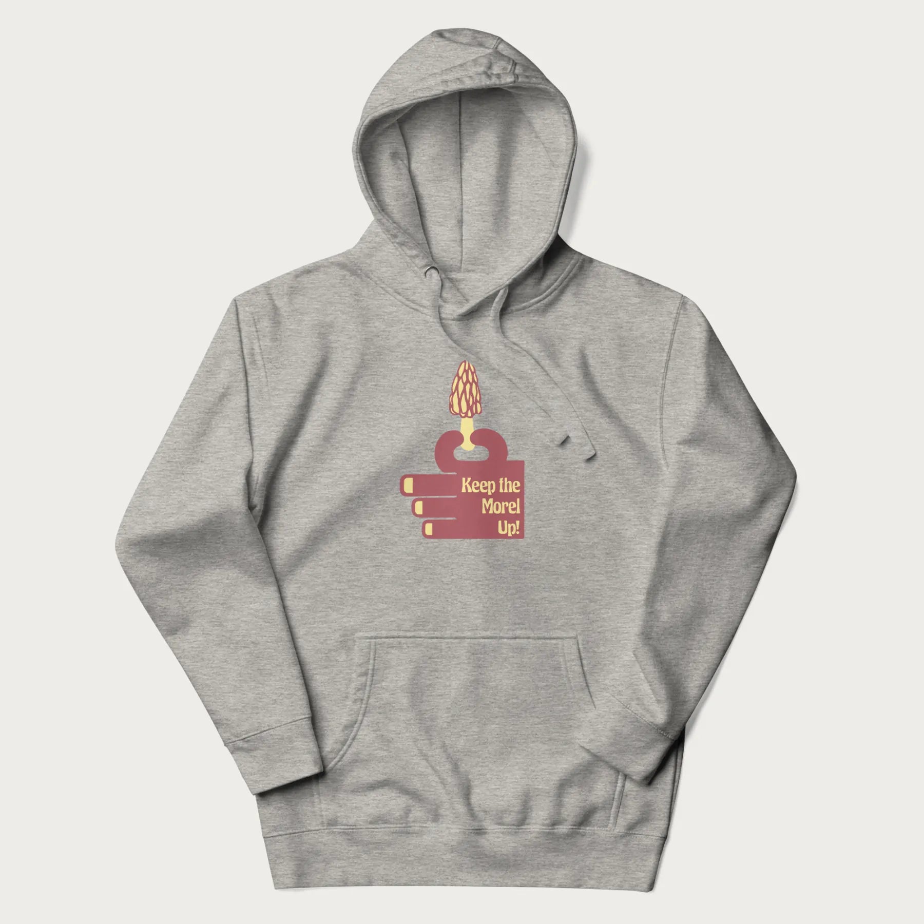 Light grey hoodie with a simple graphic of a hand holding a morel mushroom and the phrase 'Keep the Morel Up!'