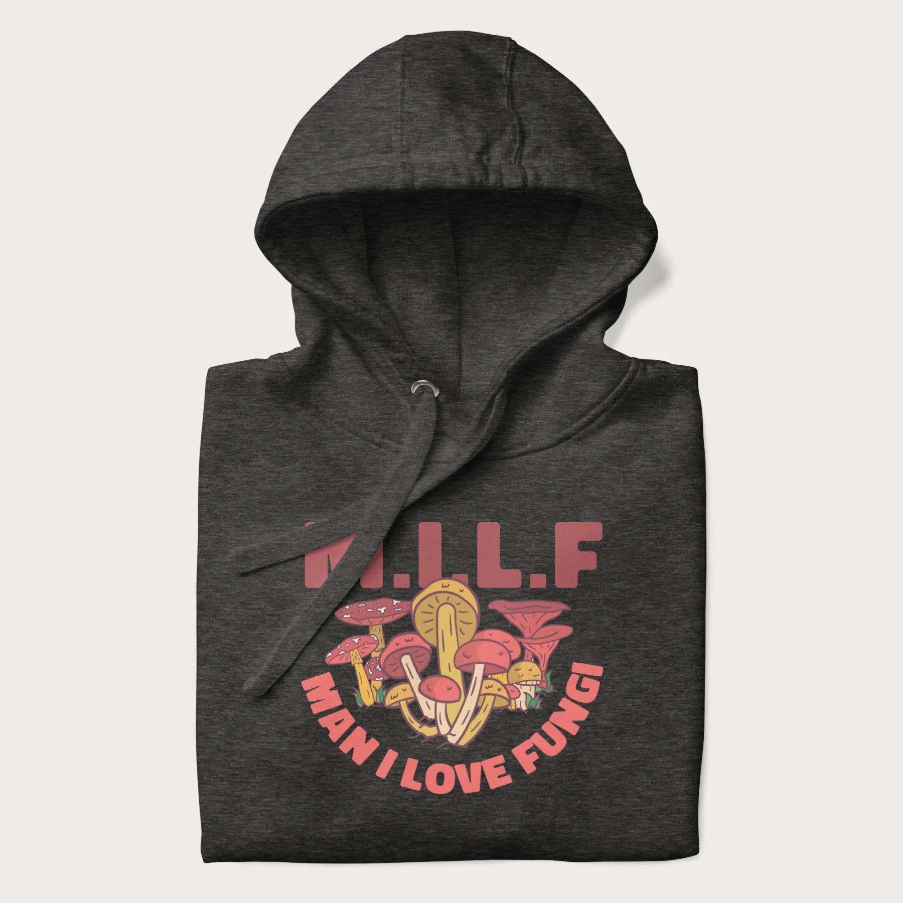 Folded dark grey hoodie with a graphic of various mushrooms and the text 'M.I.L.F - Man I Love Fungi'.