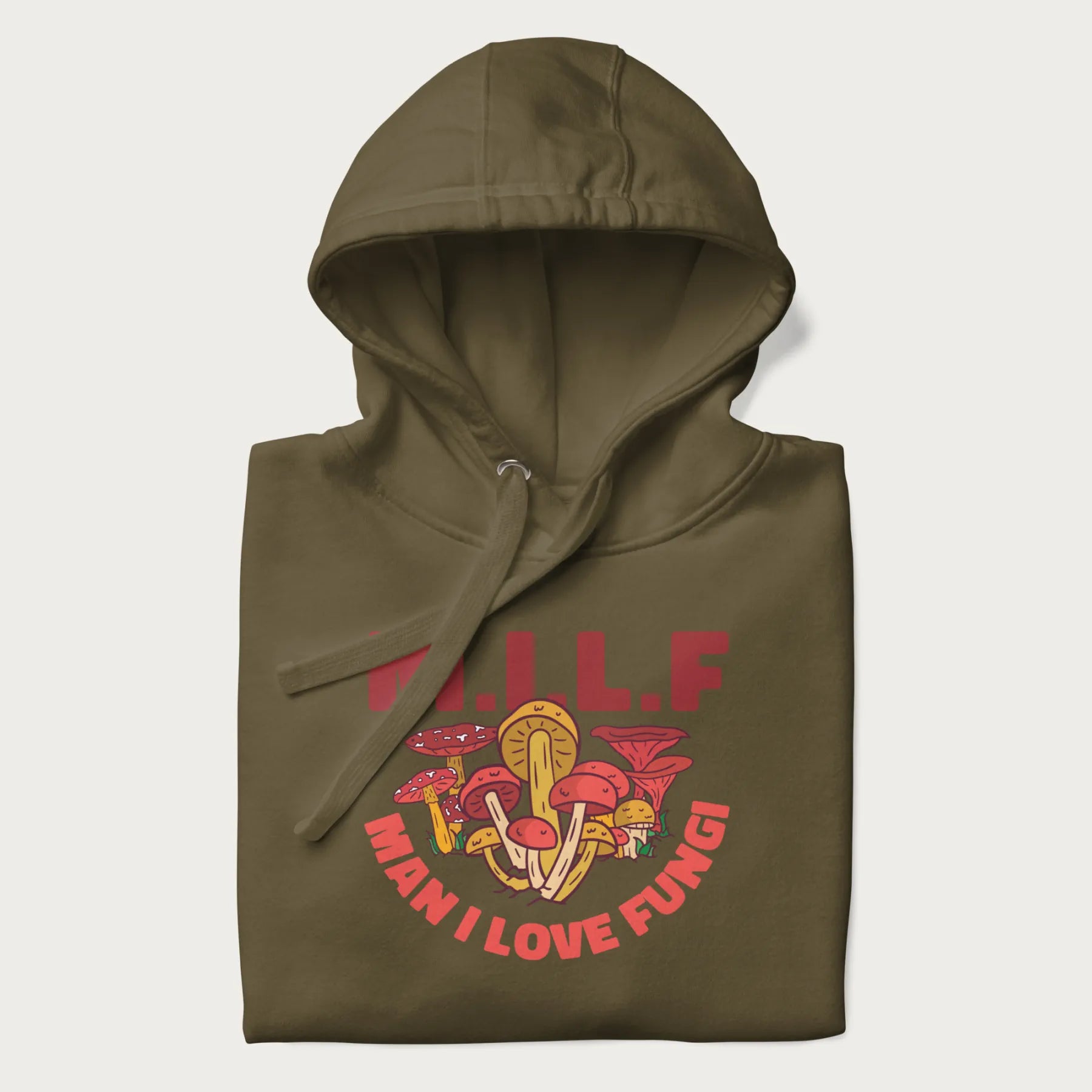 Folded military green hoodie with a graphic of various mushrooms and the text 'M.I.L.F - Man I Love Fungi'.
