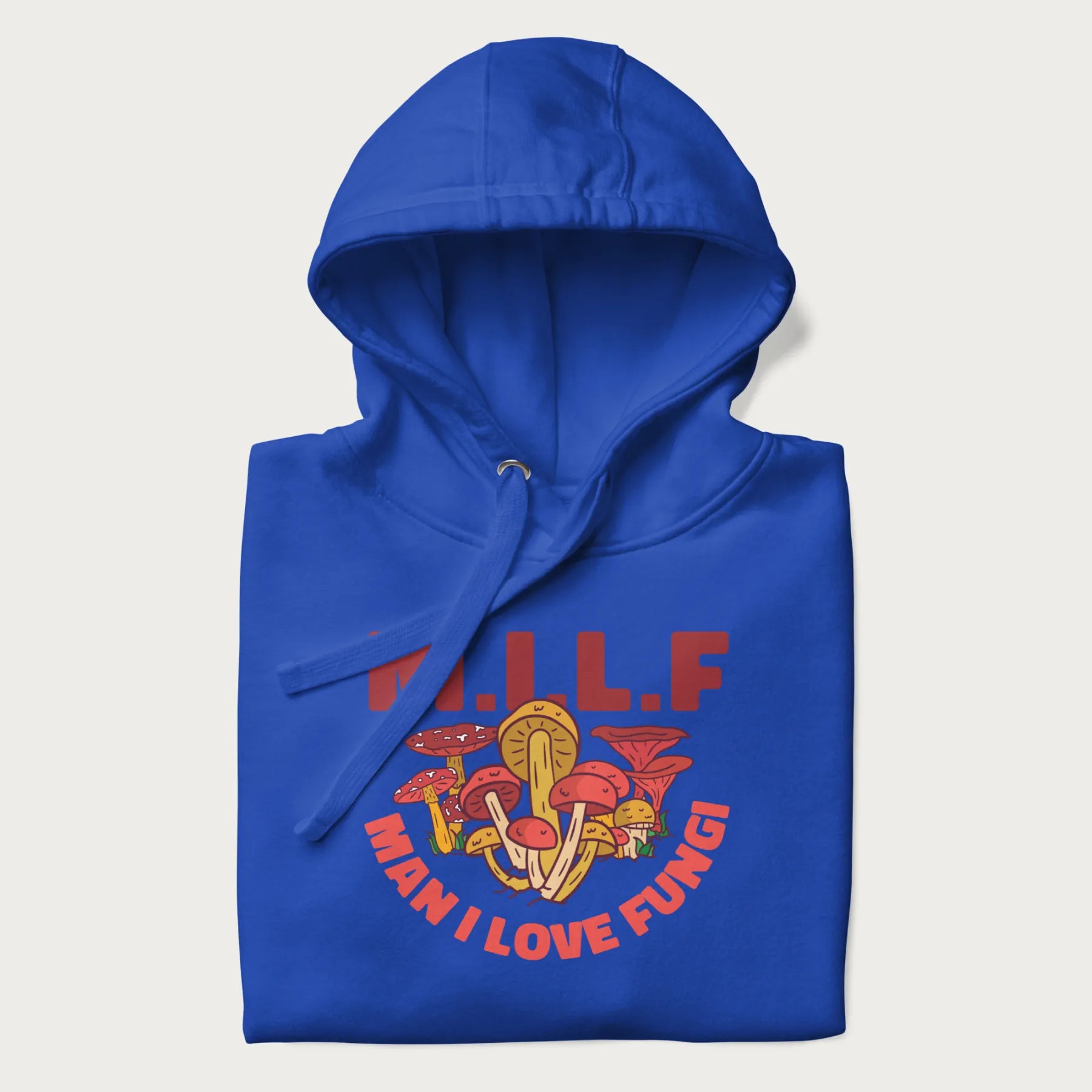 Folded royal blue hoodie with a graphic of various mushrooms and the text 'M.I.L.F - Man I Love Fungi'.