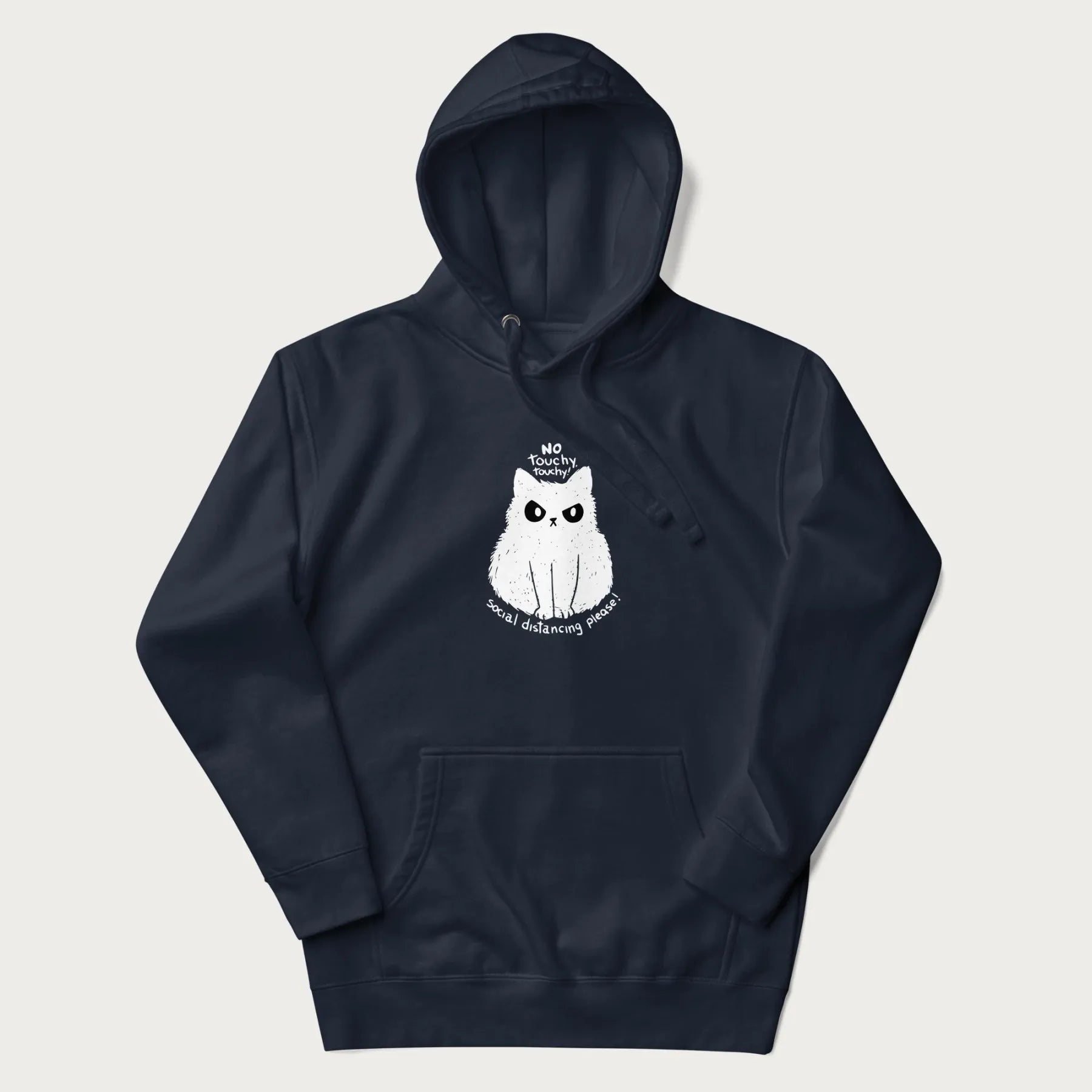 Navy hoodie with a 'No Touchy, Touchy! Social Distancing Please!' white cat graphic design.