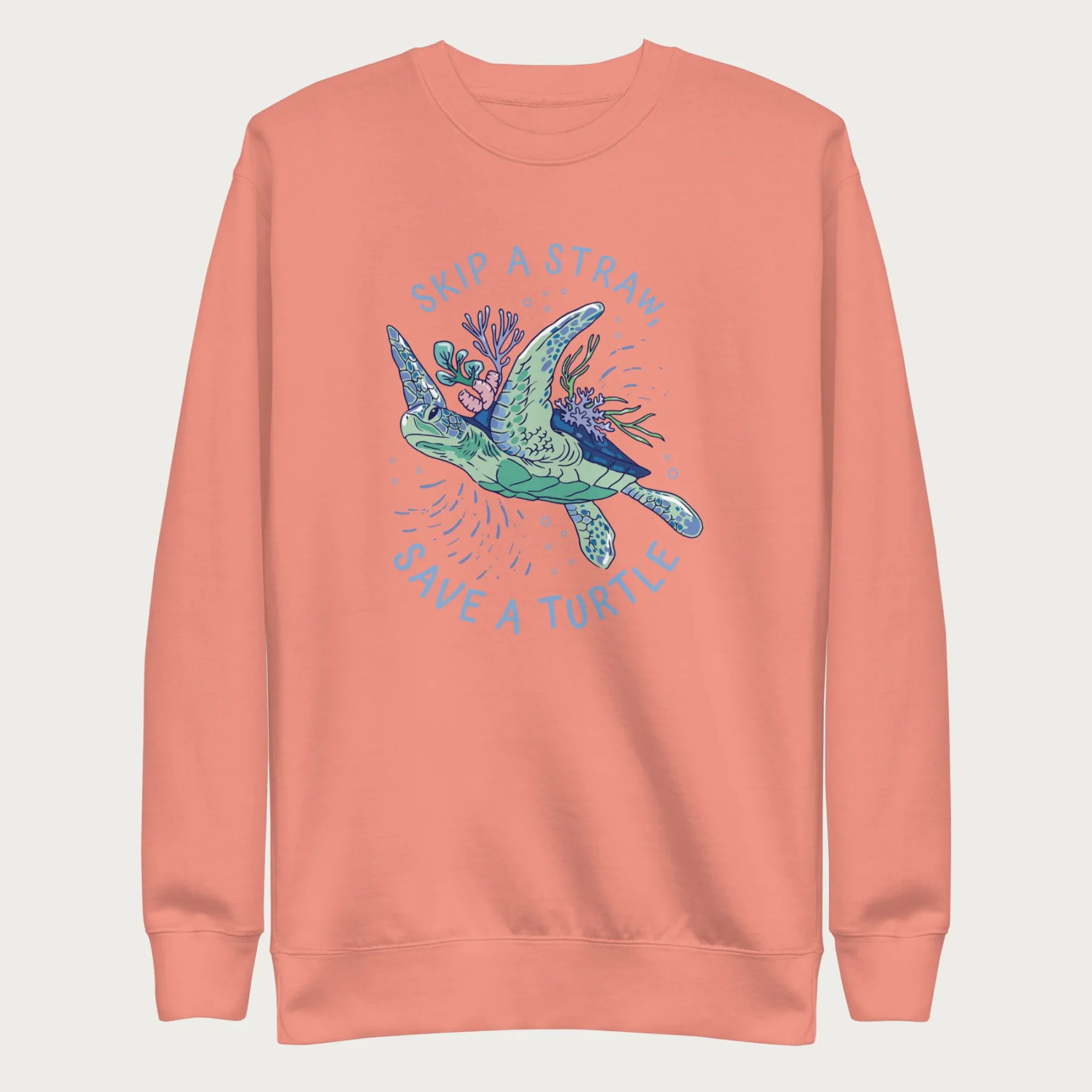 Coral Reef Skip a Straw, Save a Turtle Sweatshirt