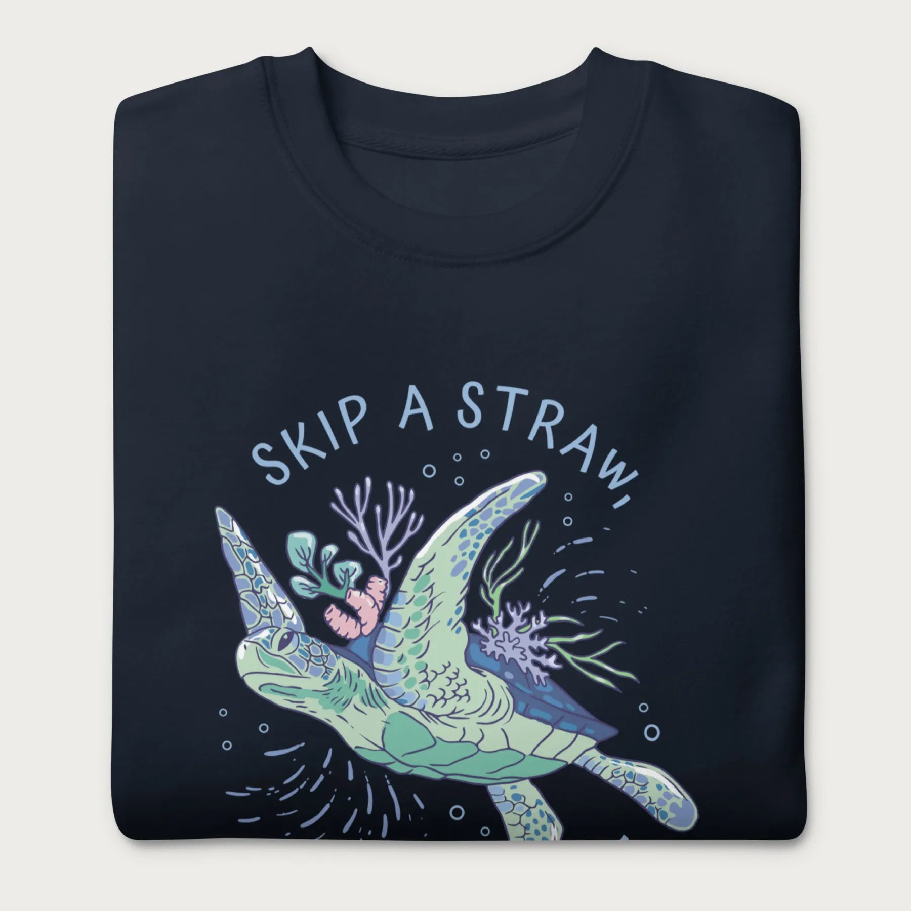 Coral Reef Skip a Straw, Save a Turtle Sweatshirt