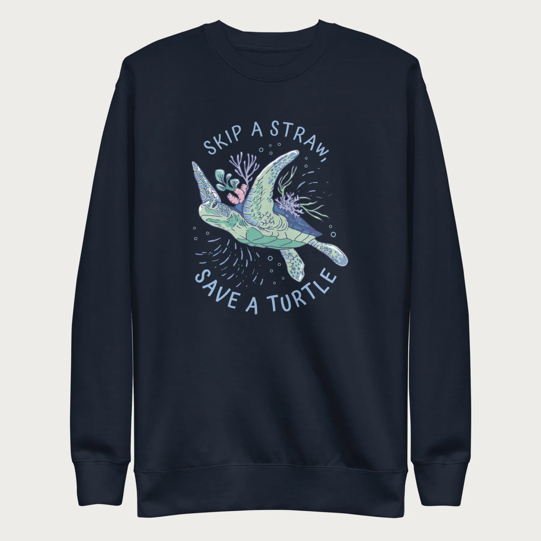 Coral Reef Skip a Straw, Save a Turtle Sweatshirt