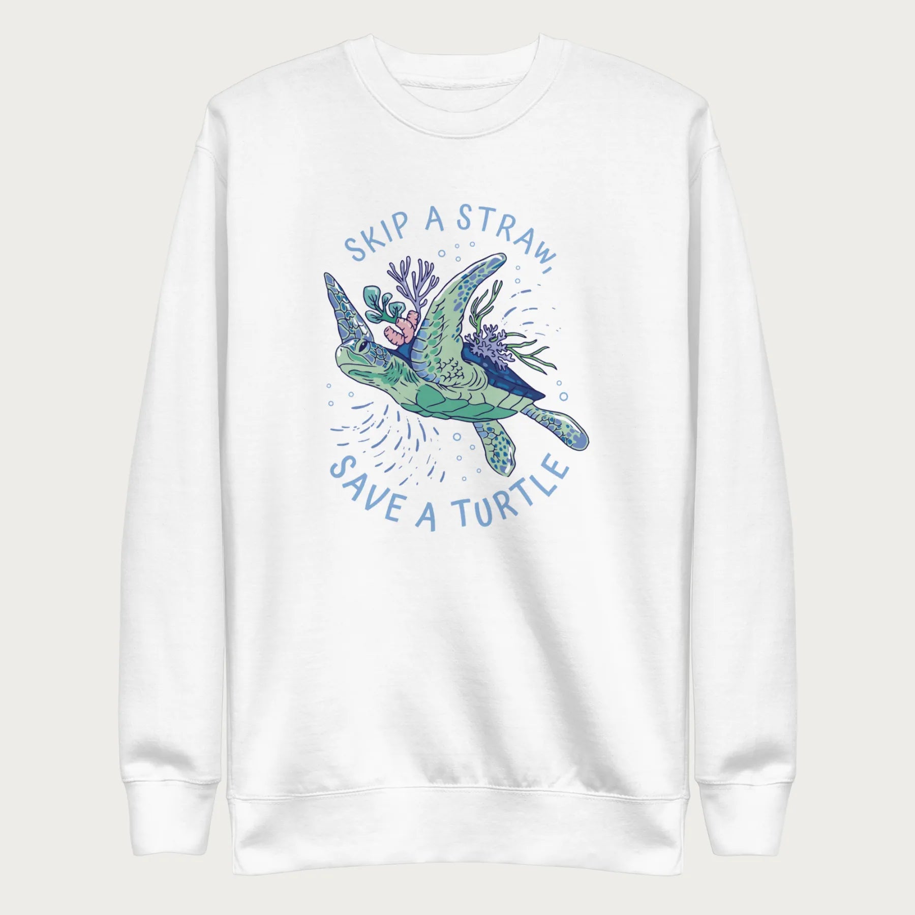 Coral Reef Skip a Straw, Save a Turtle Sweatshirt