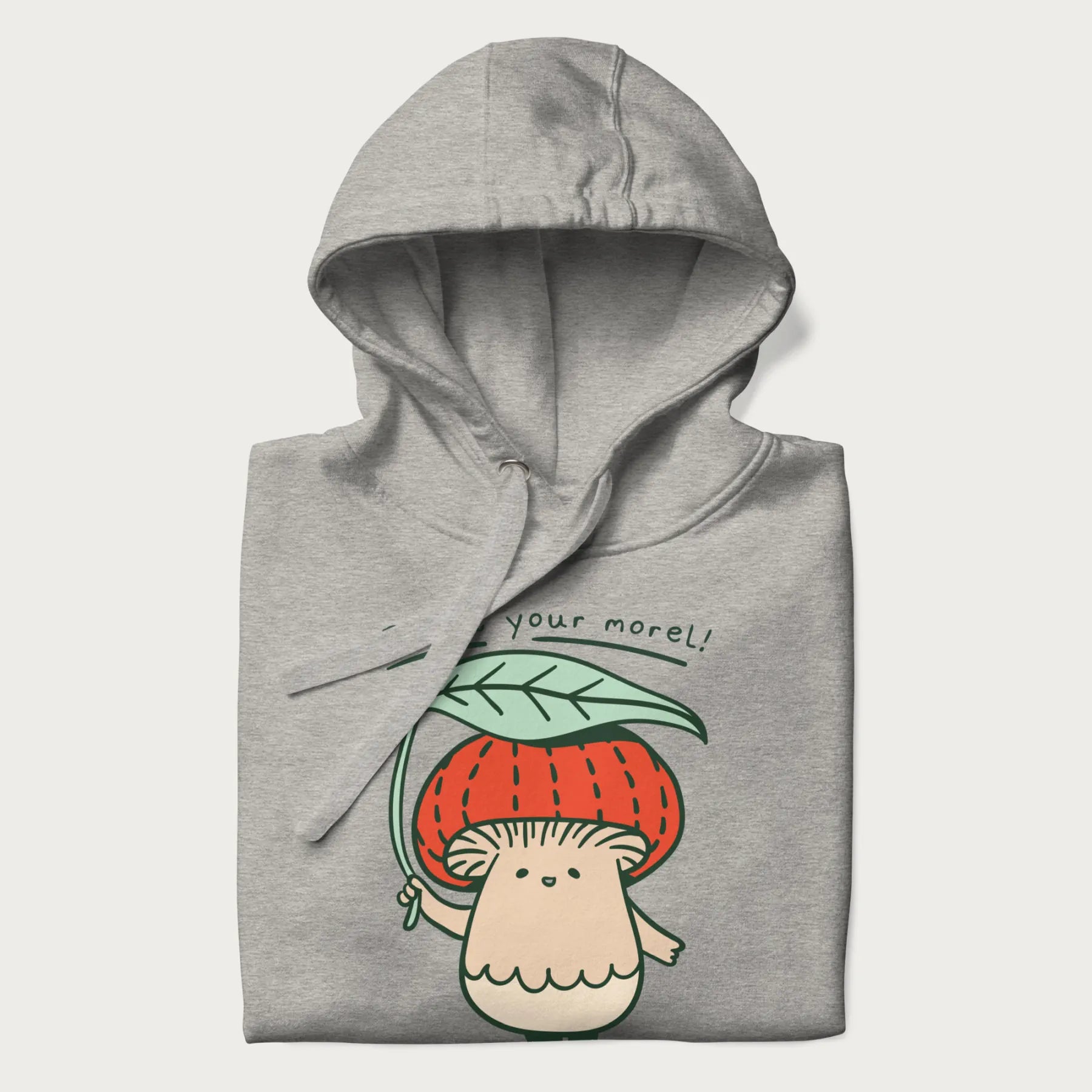 Folded light grey hoodie with a graphic of an adorable mushroom character with a red cap and the text 'Boost your morel!'.