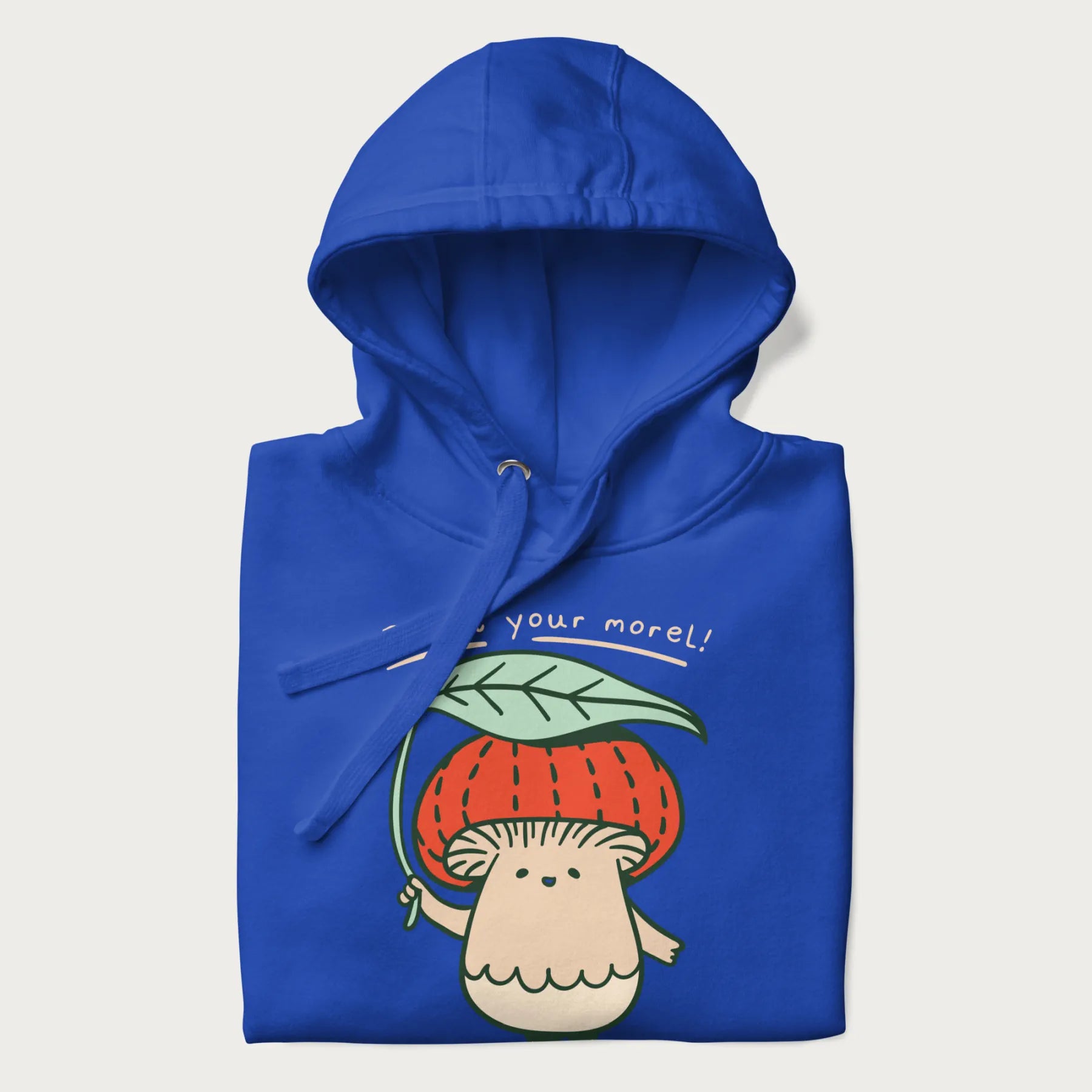 Folded royal blue hoodie with a graphic of an adorable mushroom character with a red cap and the text 'Boost your morel!'.