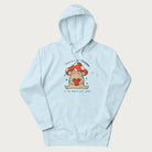 Light blue hoodie with a graphic of a mushroom character holding a heart and the text 'There's Mushroom in My Heart for You'.