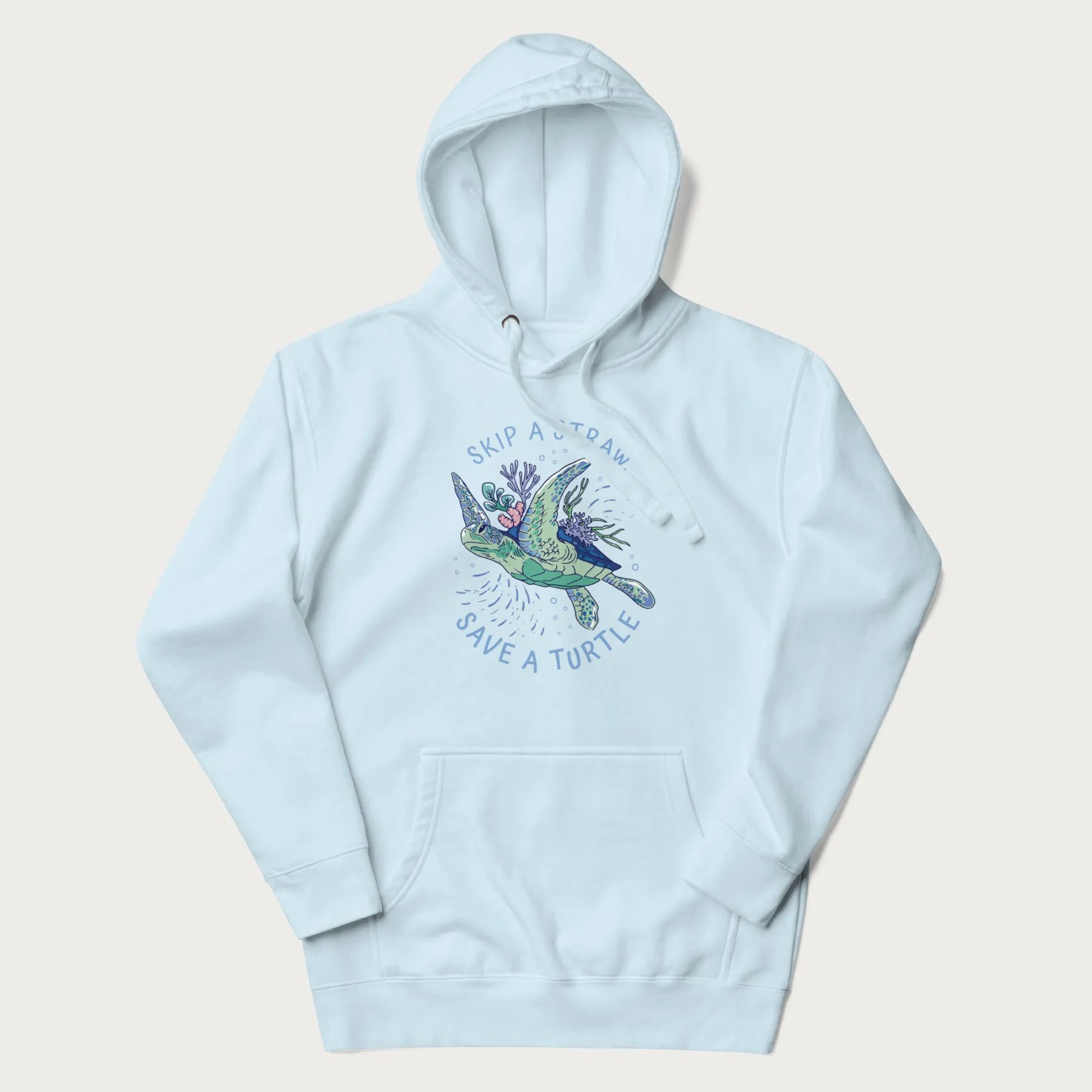 Light blue hoodie with a graphic of a sea turtle with coral on it's shell and the text 'Skip a Straw, Save a Turtle'.