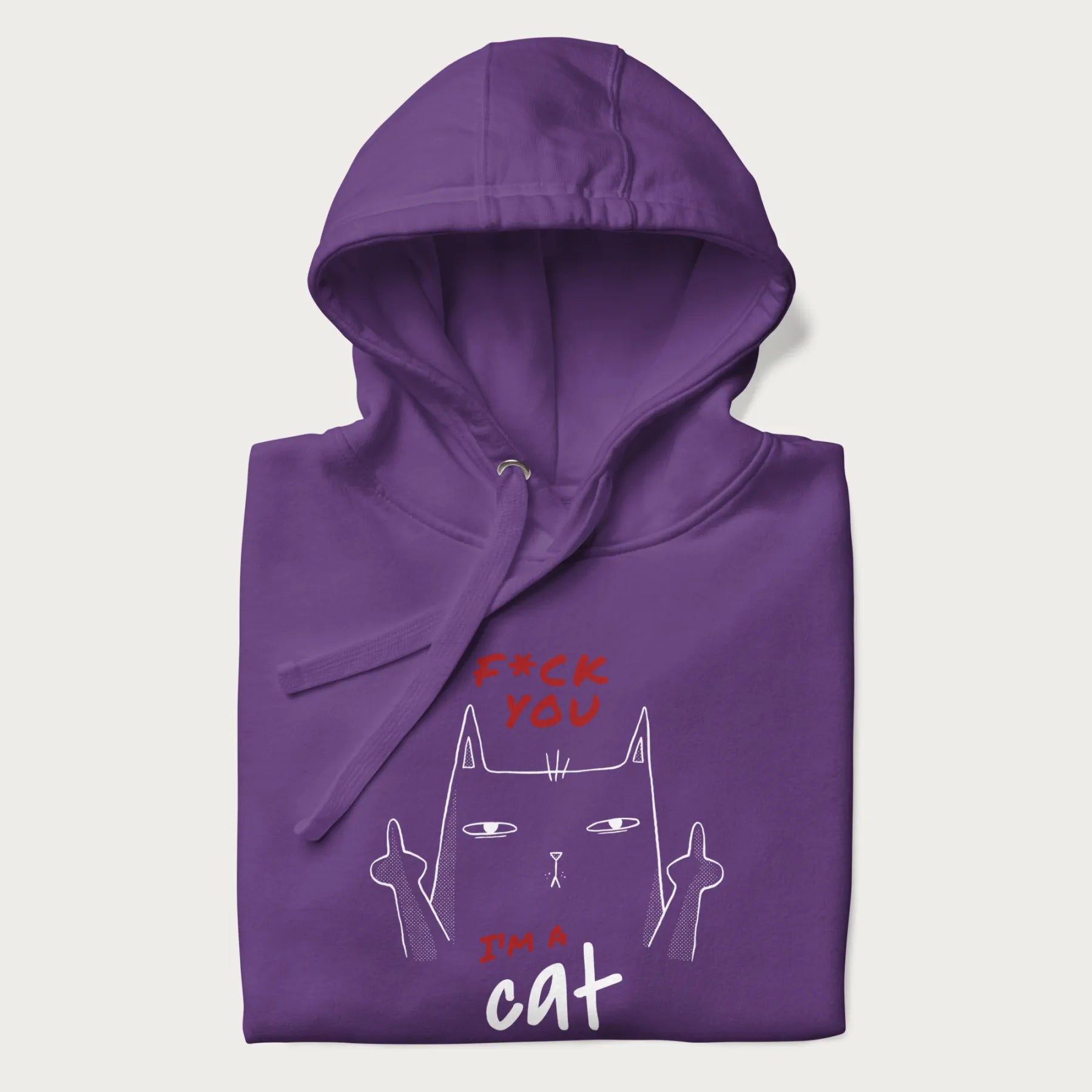 Folded purple hoodie with a graphic of a cat raising its middle fingers, with the phrase "F*ck You, I'm a Cat" in red text.