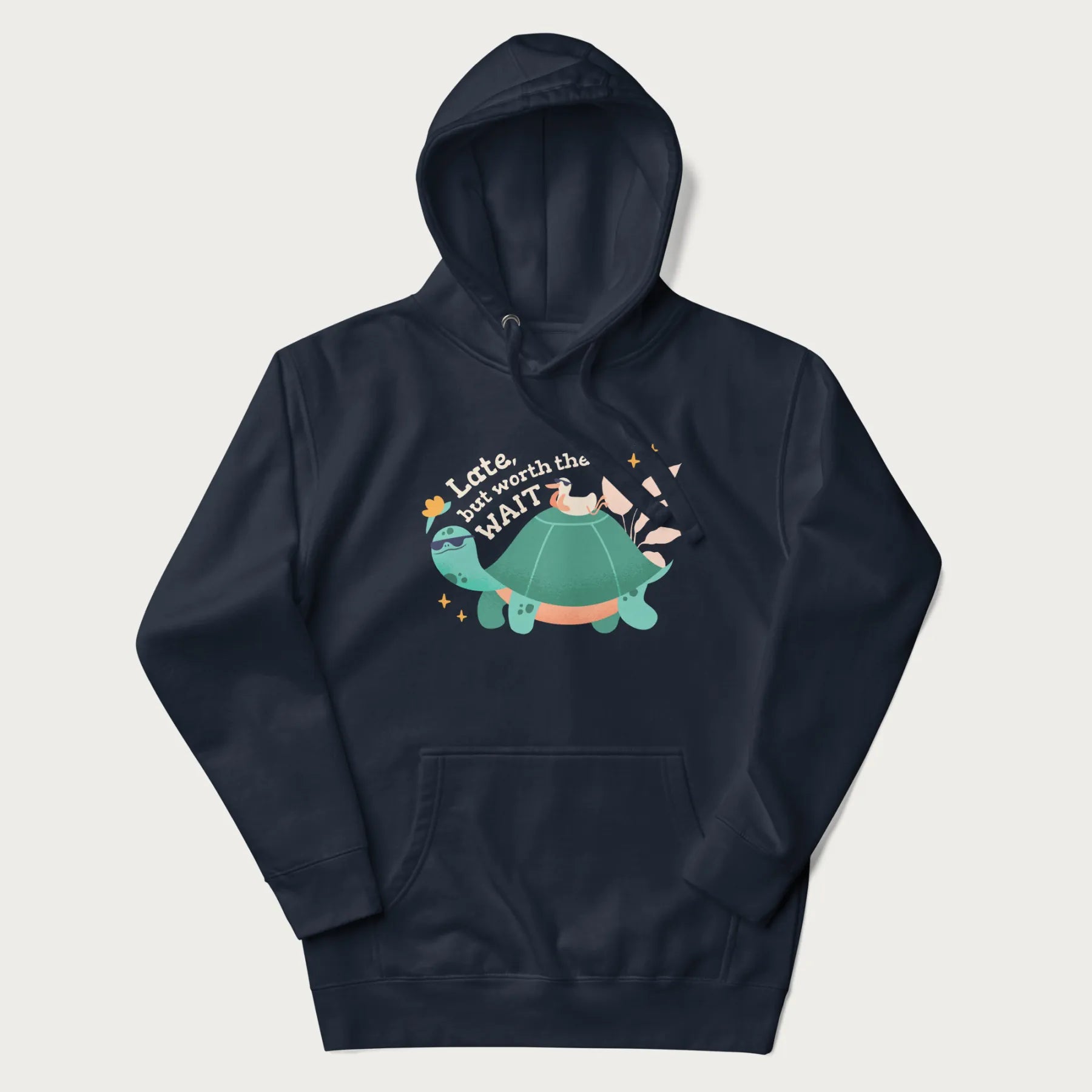 Navy blue hoodie with graphic of a turtle and duck with sunglasses and the text 'Late but Worth the Wait'.