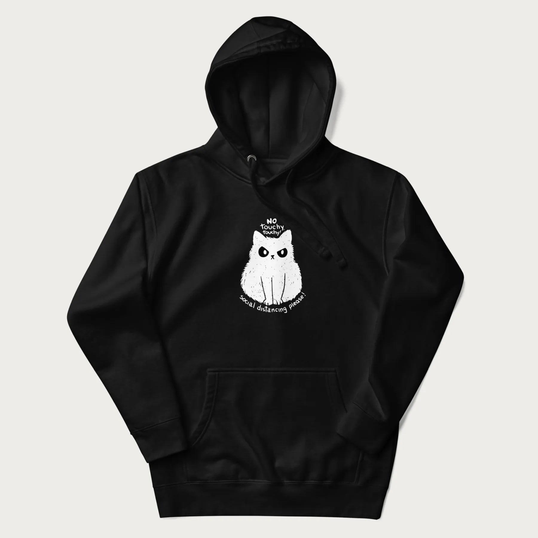 Black hoodie with a 'No Touchy, Touchy! Social Distancing Please!' white cat graphic design.