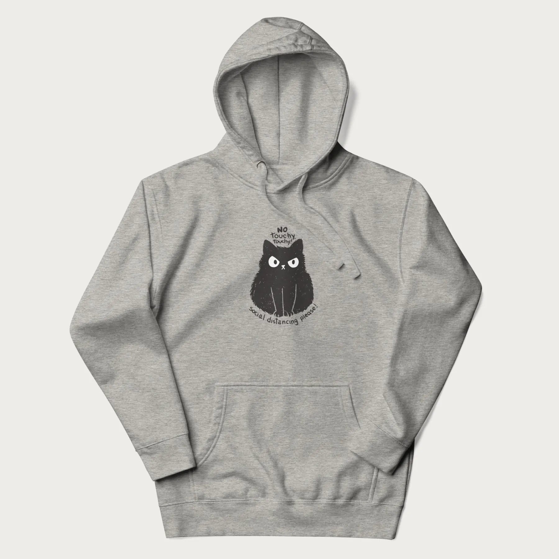 Light grey hoodie with a 'No Touchy, Touchy! Social Distancing Please!' black cat graphic design.