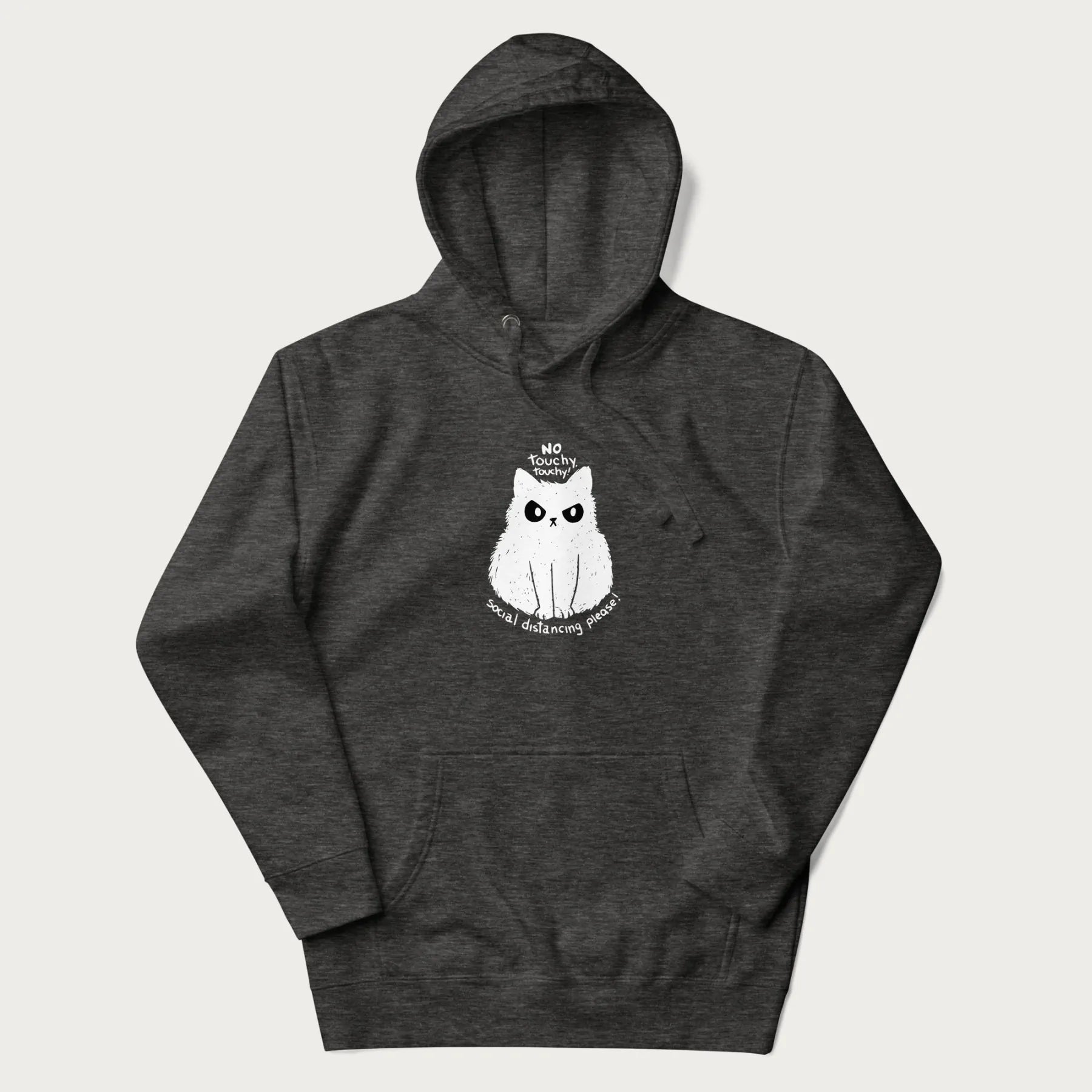 Dark grey hoodie with a 'No Touchy, Touchy! Social Distancing Please!' white cat graphic design.