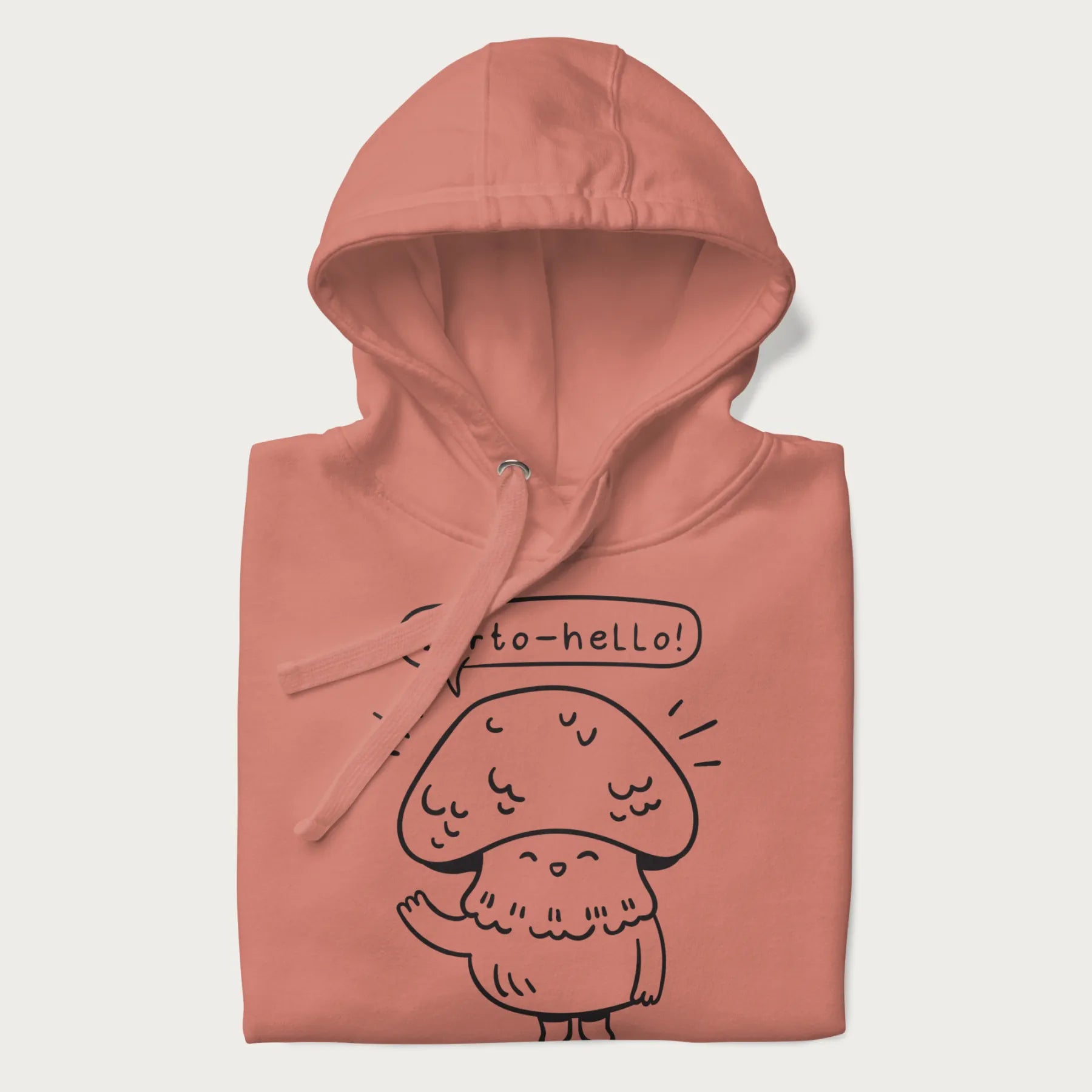 Folded light pink hoodie with graphic of a cute mushroom waving and the text "Porto-hello!"