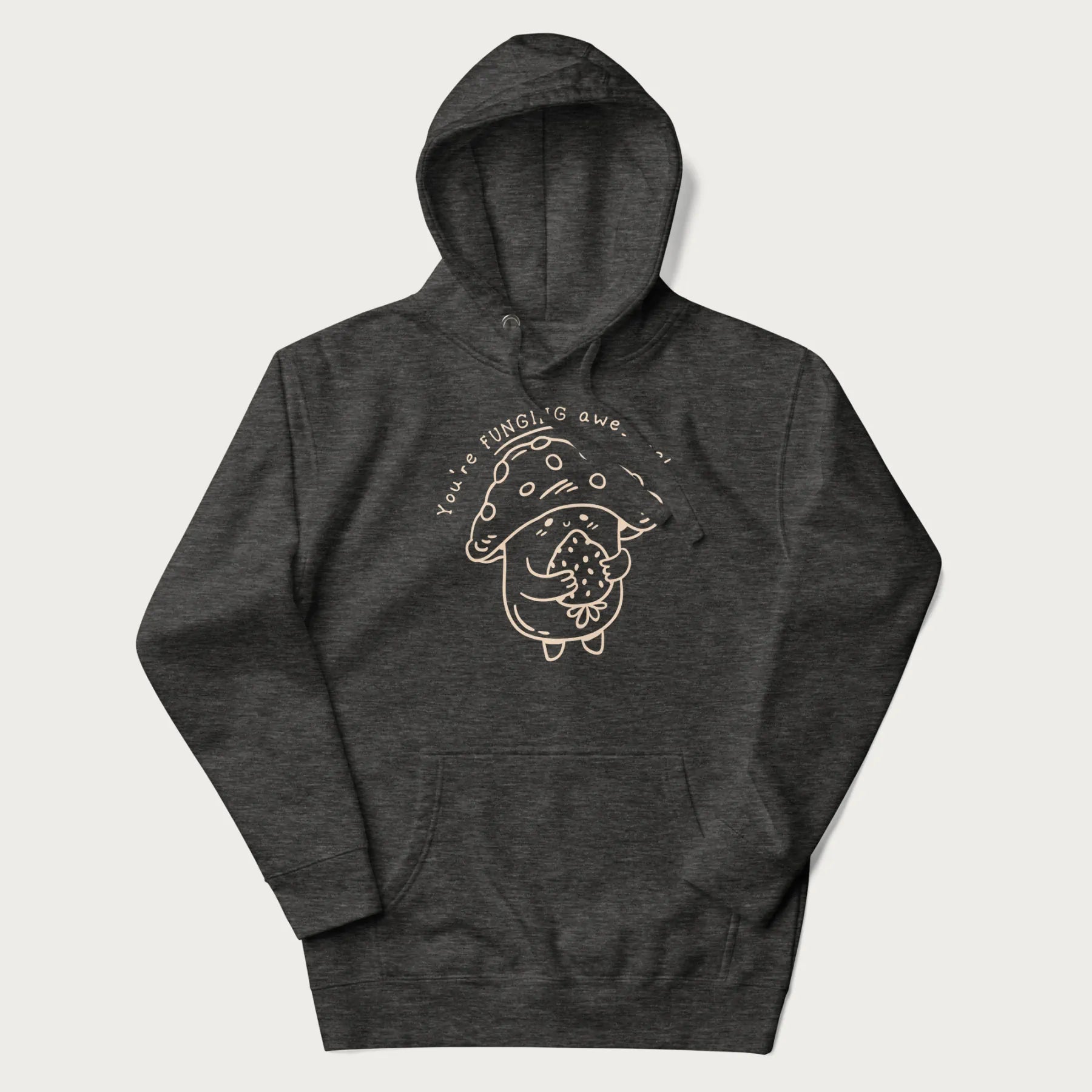 Dark grey hoodie with a cute mushroom graphic and the text "You're FUNGING Awesome!"