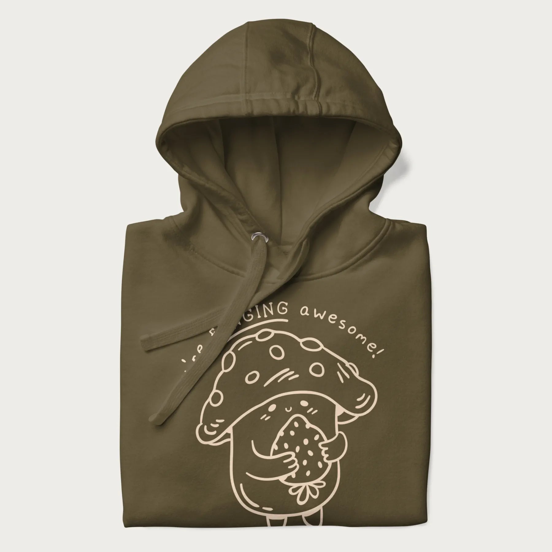 Folded military green hoodie with a cute mushroom graphic and the text "You're FUNGING Awesome!"